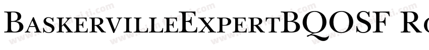 BaskervilleExpertBQOSF Roman字体转换